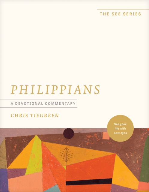 Book cover of: Philippians: A Devotional Commentary. By: Chris Tiegreen