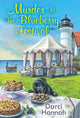 Book cover of: Murder at the Blueberry Festival. By: Darci Hannah