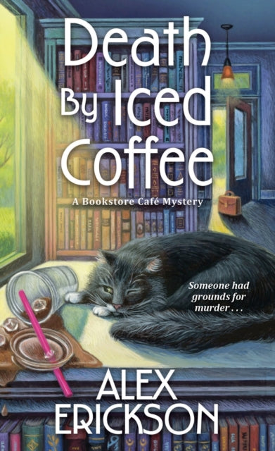 Book cover of: Death by Iced Coffee. By: Alex Erickson