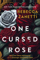 Book cover of: One Cursed Rose. By: Rebecca Zanetti