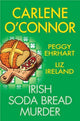 Book cover of: Irish Soda Bread Murder. By: Carlene O'Connor