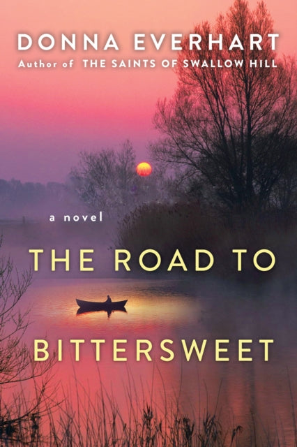 Book cover of: Road to Bittersweet. By: Donna Everhart