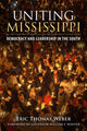 Book cover of: Uniting Mississippi. By: Eric Thomas Weber