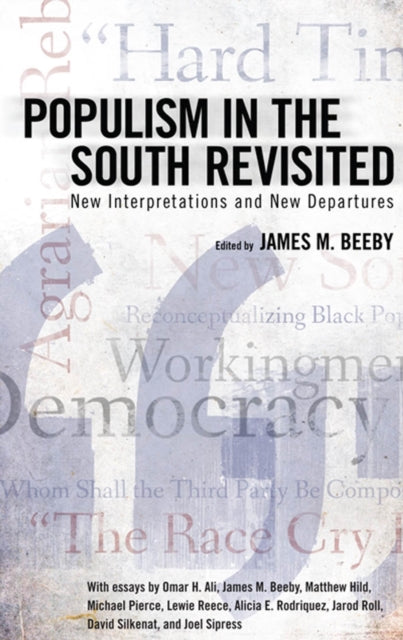 Book cover of: Populism in the South Revisited. By: James M. Beeby