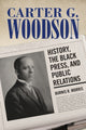 Book cover of: Carter G. Woodson. By: Burnis Reginald Morris