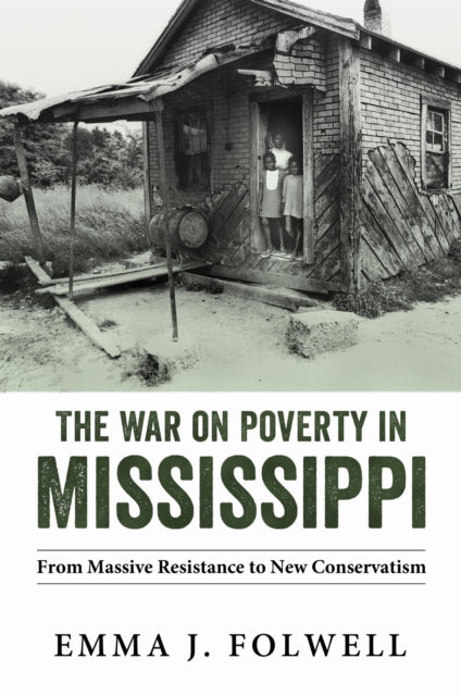 Book cover of: War on Poverty in Mississippi. By: Emma J. Folwell