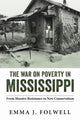 Book cover of: War on Poverty in Mississippi. By: Emma J. Folwell