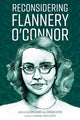 Book cover of: Reconsidering Flannery O'Connor. By: Alison Arant