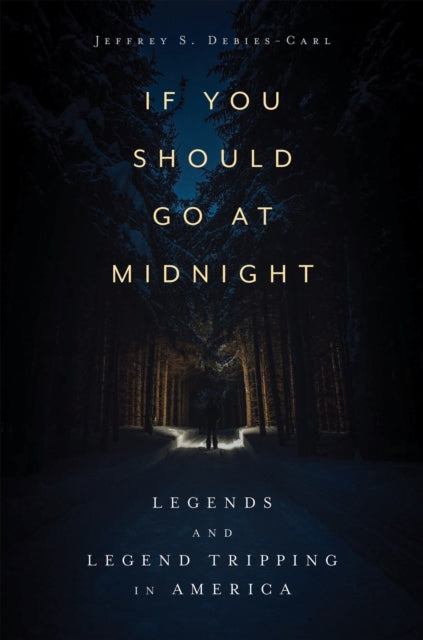 Book cover of: If You Should Go at Midnight. By: Jeffrey S. Debies-Carl