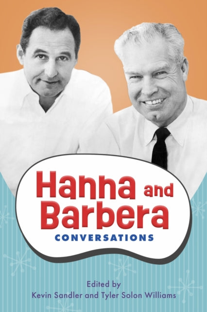 Book cover of: Hanna and Barbera. By: Kevin Sandler