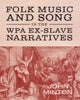 Book cover of: Folk Music and Song in the WPA Ex-Slave Narratives. By: John Minton