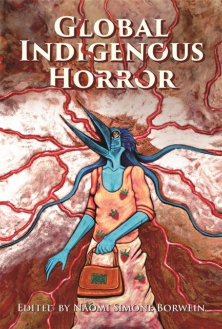 Book cover of: Global Indigenous Horror