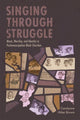 Book cover of: Singing Through Struggle