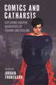 Book cover of: Comics and Catharsis. By: Jordan Tronsgard