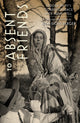 Book cover of: To Absent Friends. By: Julia Eichelberger