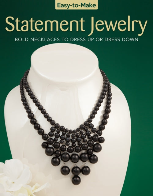 Book cover of: Easy-to-Make Statement Jewelry. By: Kristine Regan Daniel