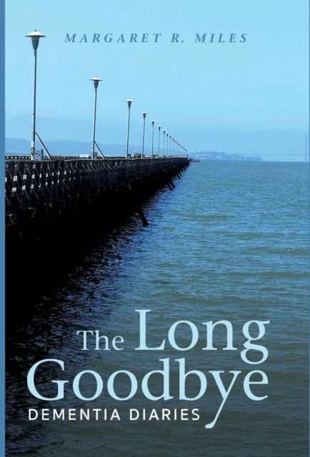 Book cover of: Long Goodbye. By: Margaret R. Miles