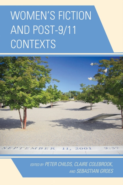 Book cover of: Women's Fiction and Post-9/11 Contexts. By: Peter Childs