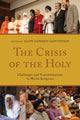Book cover of: Crisis of the Holy. By: Alon Goshen-Gottstein