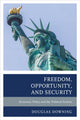 Book cover of: Freedom, Opportunity, and Security. By: Douglas Downing