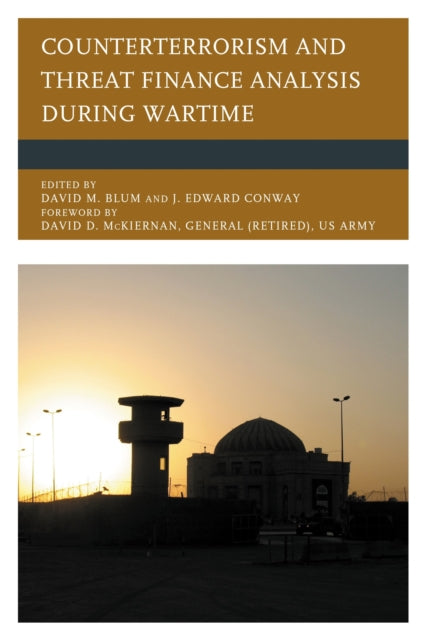 Book cover of: Counterterrorism and Threat Finance Analysis during Wartime. By: J. Edward Conway