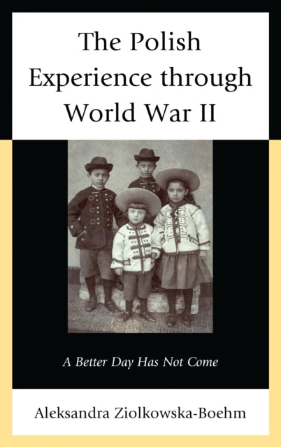 Book cover of: Polish Experience through World War II. By: Aleksandra Ziolkowska-Boehm