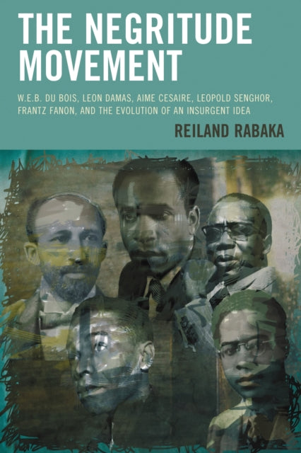 Book cover of: Negritude Movement. By: Reiland Rabaka