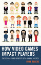 Book cover of: How Video Games Impact Players. By: Ryan Rogers