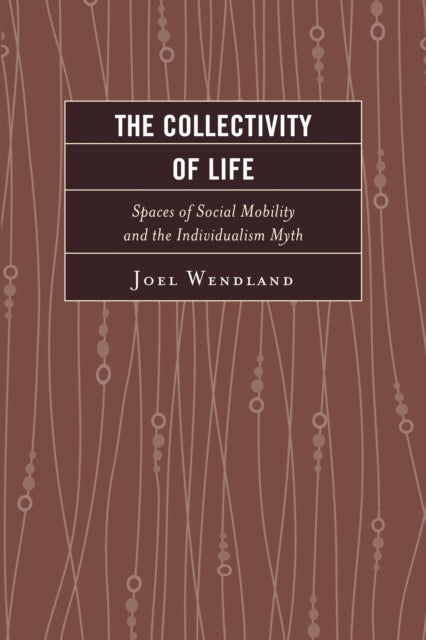 Book cover of: Collectivity of Life. By: Joel Wendland