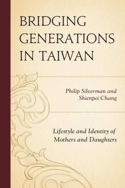 Book cover of: Bridging Generations in Taiwan. By: Philip Silverman