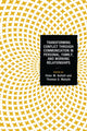 Book cover of: Transforming Conflict through Communication in Personal, Family, and Working Relationships. By: Kellett