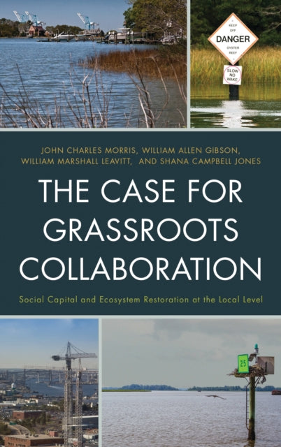Book cover of: Case for Grassroots Collaboration. By: John Charles Morris