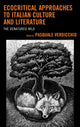Book cover of: Ecocritical Approaches to Italian Culture and Literature. By: Pasquale Verdicchio