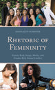 Book cover of: Rhetoric of Femininity. By: Donnalyn Pompper