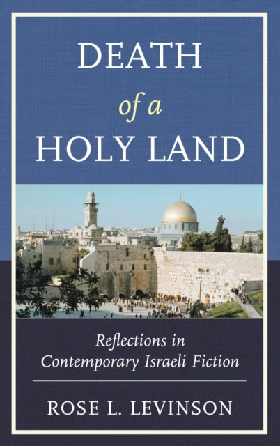 Book cover of: Death of a Holy Land. By: Rose L. Levinson