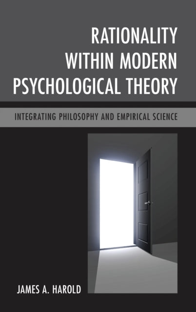 Book cover of: Rationality within Modern Psychological Theory. By: James A. Harold