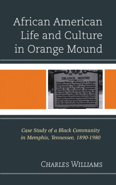 Book cover of: African American Life and Culture in Orange Mound. By: Charles Williams