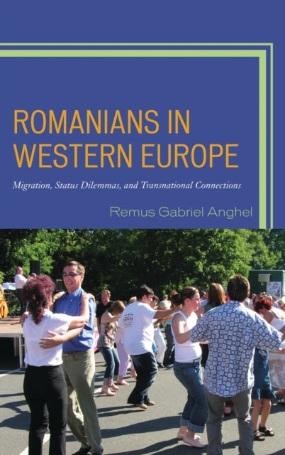 Book cover of: Romanians in Western Europe. By: Remus Gabriel Anghel
