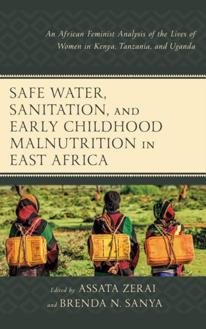 Book cover of: Safe Water, Sanitation, and Early Childhood Malnutrition in East Africa. By: Assata Zerai
