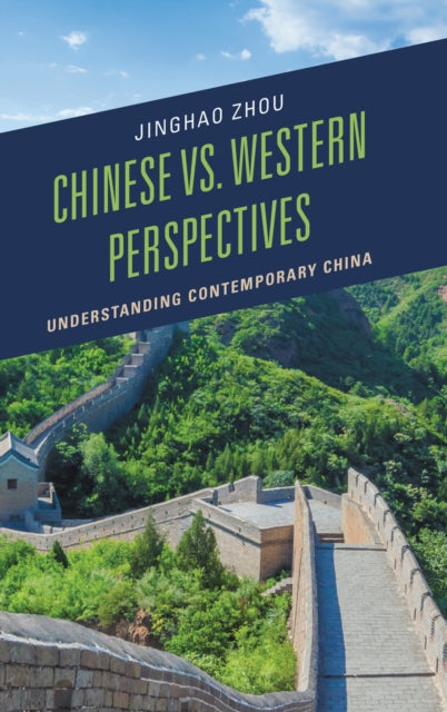 Book cover of: Chinese vs. Western Perspectives. By: Jinghao Zhou