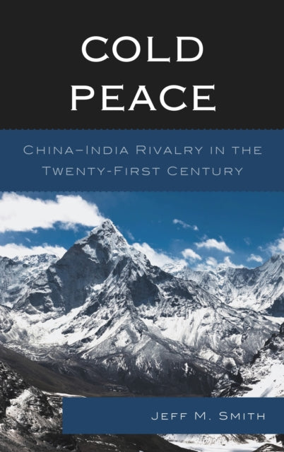 Book cover of: Cold Peace. By: Jeff M. Smith