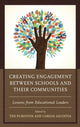 Book cover of: Creating Engagement between Schools and their Communities