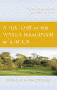 Book cover of: History of the Water Hyacinth in Africa. By: Jeremiah Mutio Kitunda