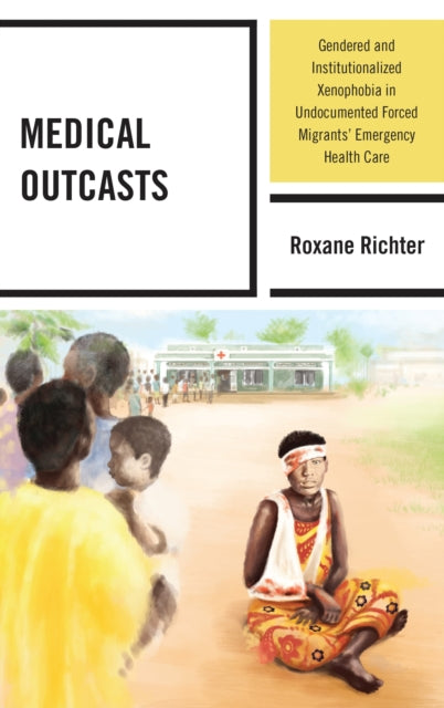 Book cover of: Medical Outcasts. By: Roxane Richter