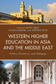 Book cover of: Western Higher Education in Asia and the Middle East. By: Thorsten Botz-Bornstein