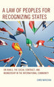 Book cover of: Law of Peoples for Recognizing States. By: Chris Naticchia