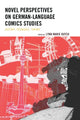 Book cover of: Novel Perspectives on German-Language Comics Studies. By: Lynn M. Kutch