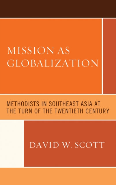 Book cover of: Mission as Globalization. By: David W. Scott