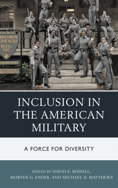 Book cover of: Inclusion in the American Military. By: David E. Rohall
