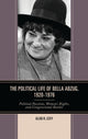 Book cover of: Political Life of Bella Abzug, 1920–1976. By: Alan H. Levy